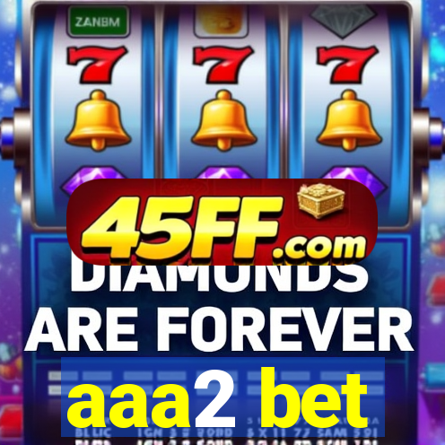 aaa2 bet